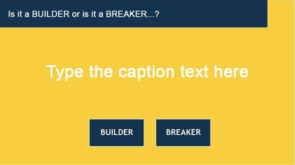 Builder or Breaker.JPG